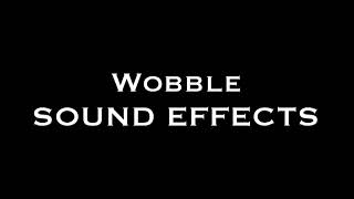 Wobble sound effects [upl. by Love316]