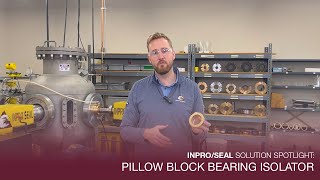 Solution Spotlight Pillow Block Bearing Isolator [upl. by Semyaj]