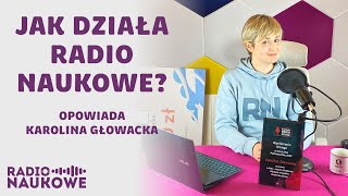 Radio Naukowe  o autorce kulisach społeczności i planach Odcinek specjalny  Karolina Głowacka [upl. by Shanks]