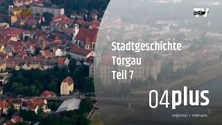 Stadtgeschichte Torgau Teil 7 [upl. by Renaud]