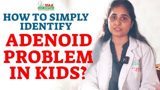 How To Identify Adenoids In Kids  Tonsilitis  Treatment  Symptoms  Best ENT Hospital  MAA ENT [upl. by Nodnarb]