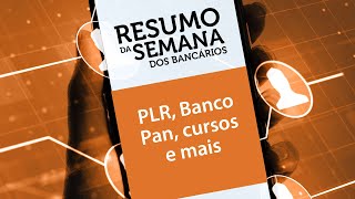 Confira as principais notícias no Resumo da Semana dos Bancários [upl. by Hausmann427]