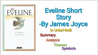 Eveline Short story by James Joyce summaryAnalysis In Urdu Hindi [upl. by Elokin]