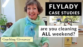 COACHING GIVEAWAY Flylady Case Studies are you cleaning ALL weekend [upl. by Ardek]