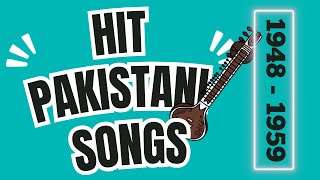 HIT PAKISTANI SONGS 19481959 [upl. by Cloots]