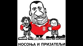 Nosonja i prijatelji  Konačno igra Srbija World cup Russia 2018 [upl. by Latsyrhc174]