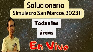 En vivo Solucionario Simulacro San Marcos 2023 II Todas las áreas [upl. by Hijoung696]