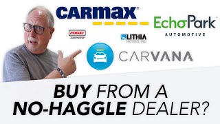 NoHaggle Pricing What You Need to Know CarMax Carvana Etc Former Dealer Explains [upl. by Enirahtak968]