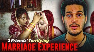 2 Friends Terrifying Experience of Marriage Horror Story [upl. by Cissiee]