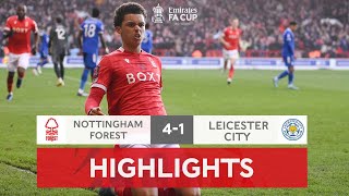 Forest Knock Out The Holders  Nottingham Forest 41 Leicester City  Emirates FA Cup 202122 [upl. by Win]