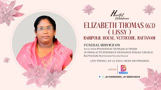 ELIZABETH THOMAS  LISSY   63   KARIPOLIL HOUSE VETTICODE  KATTANAM [upl. by Mines289]