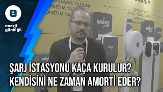 Şarj istasyonu kurmak kârlı mı Maliyeti ne kadar Yatırım kendini ne zaman amorti eder [upl. by Abisha]