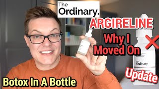 THE ORDINARY ARGIRELINE SOLUTION  Why I Moved On From Botox In A Bottle [upl. by Ymma]