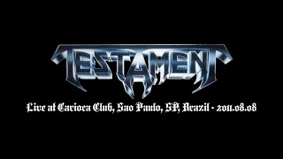 Testament  Live at Carioca Club Sao Paulo SP Brazil  08082011 [upl. by Iral]