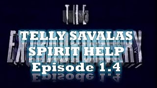 The Extraordinary  Telly Savalas Spirit Help Episode 14 [upl. by Beesley]