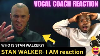 WHO IS STAN WALKER Vocal coach FIRST TIME hearing StanWalkerAotearoa I AM [upl. by Anined]