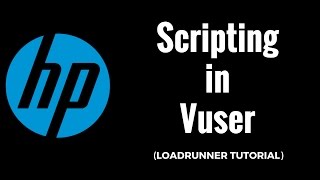 VuGen vuser Scripting  HPLoadRunner Tutorial [upl. by Karlotta854]