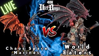 CSM Pactbound vs World Eaters Live Stream  GT Prep  Pariah Nexus  Warhammer 40k Battle Report [upl. by Radec]