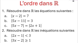 Lordre dans R  Les équations et les inéquations avec valeur absolue  Tronc commun [upl. by Elly418]