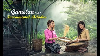 Gamelan Instrumental Melodies Vol 1  gamelan traditionalmusic gamelanmusic angklung degung [upl. by Ainocal227]