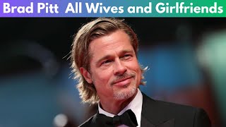 Brad Pitts WILDEST Relationships Exposed [upl. by Doria]