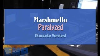 Marshmello  Paralyzed KARAOKE VERSION [upl. by Lunnete]