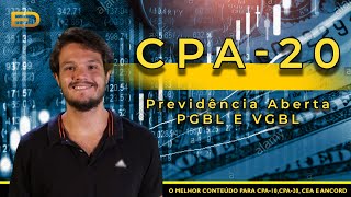 CPA20  Previdência Aberta  PGBL E VGBL [upl. by Ardnazil736]