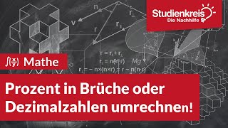 Prozent in Brüche oder Dezimalzahlen umrechnen  Mathe verstehen mit dem Studienkreis [upl. by Rosabelle249]