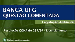 Licenciamento Ambiental  Resolução CONAMA 23797  Questão 4  UFG [upl. by Nylecyoj]