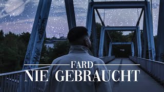 Fard  quotNIE GEBRAUCHTquot Official Video prod Sias [upl. by Airdnal]