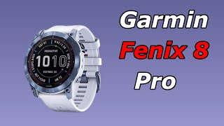 Garmin Fenix 8 Pro A GameChanger for Sports Enthusiasts [upl. by Sharos811]