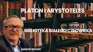 Platon i Arystoteles Biblioteka Białego Człowieka według Marcina Wolskiego [upl. by Eves654]