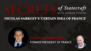 Nicolas Sarkozys Certain Idea of France  Andrew Roberts  Hoover Institution [upl. by Bernarr]