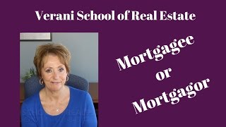 Mortgagee or Mortgagor  Verani School of Real Estate [upl. by Yvad58]