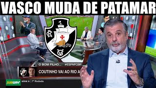 VASCO MUDA DE PATAMAR COM PHILIPPE COUTINHO E PAYET CRUZMALTINO FICA MUITO FORTE [upl. by Barbara]