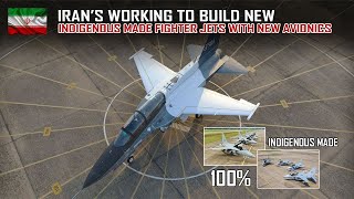 Confirmed Iran Is Working To Build New “100 Indigenously Made” Fighter Jets With New Avionics [upl. by Pamela]