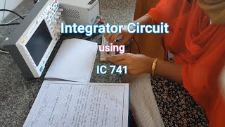 Integrator Circuit using IC 741 [upl. by Nomrac69]