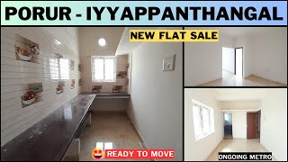 Flat for sale in porur iyyappanthangalNew flatReady to moveongoing metro home youtubechannel [upl. by Dan]