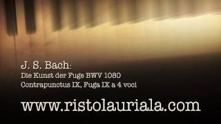 Risto Lauriala  JS Bach Die Kunst der Fuge [upl. by Ashok594]