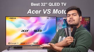 Acer Vs Moto Qled Tvs Ultimate Comparison For 2024  Which One Should You Choose [upl. by Yniffit]