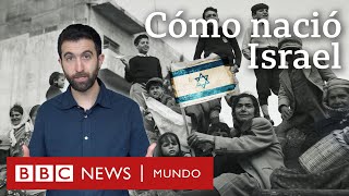 Cómo se creó el Estado de Israel  BBC Mundo [upl. by Yreffej]