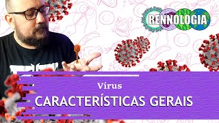 VÍRUS CARACTERÍSTICAS GERAIS [upl. by Linea]