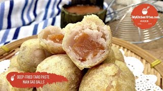 DeepFried Taro Paste Nian Gao Balls  MyKitchen101en [upl. by Asir]