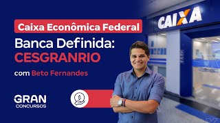 Concurso Caixa Econômica Federal  Banca Definida CESGRANRIO [upl. by Eppes163]