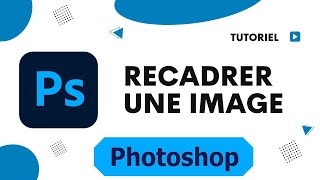 Comment recadrer une image sur photoshop [upl. by Eniffit]