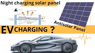 Soon you could charge at night  Antisolar cells A photovoltaic cell that works at night [upl. by Solram]