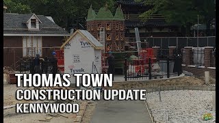 Kennywood Thomas Town Construction Progress 6918 [upl. by Karilla]