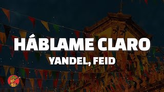 Yandel Feid  HÁBLAME CLARO LetraLyrics [upl. by Harobed]