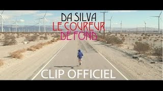 DA SILVA  Le coureur de fond CLIP OFFICIEL [upl. by Demp]