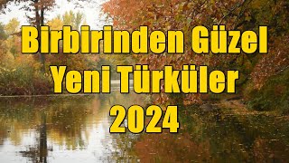 Birbirinden Güzel Türküler  2024 Yeni Türküler KESİNTİSİZ  HD türkü türküler türkhalkmüziği [upl. by Aissila]